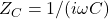 Z_C=1/(i\omega C)