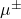 \mu^\pm