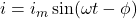 i=i_m \sin(\omega t - \phi)