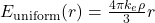 E_\mathrm{uniform}(r)=\frac{4\pi k_e \rho}{3} r
