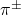 \pi^\pm