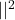 |Ψ|^2