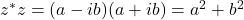 z^*z=(a-ib)(a+ib)=a^2+b^2